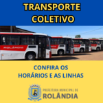 CONFIRA OS HORÁRIOS E AS LINHAS DO TRANSPORTE COLETIVO