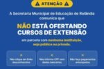 Secretaria Municipal de Educação alerta sobre oferta falsa de cursos de extensão em Rolândia