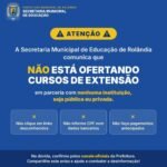 Secretaria Municipal de Educação alerta sobre oferta falsa de cursos de extensão em Rolândia