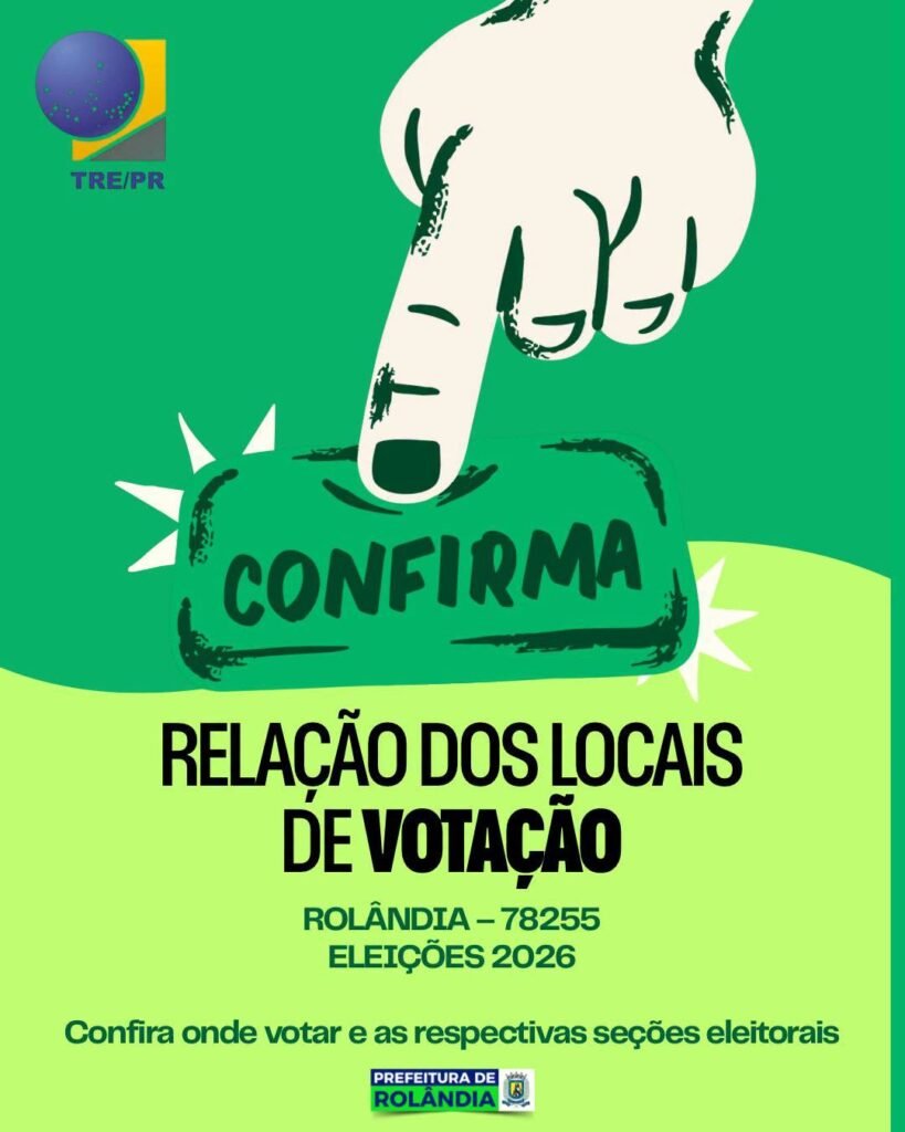 JUSTIÇA ELEITORAL DIVULGA LOCAIS DE VOTAÇÃO EM ROLÂNDIA PARA O 2º TURNO DAS ELEIÇÕES